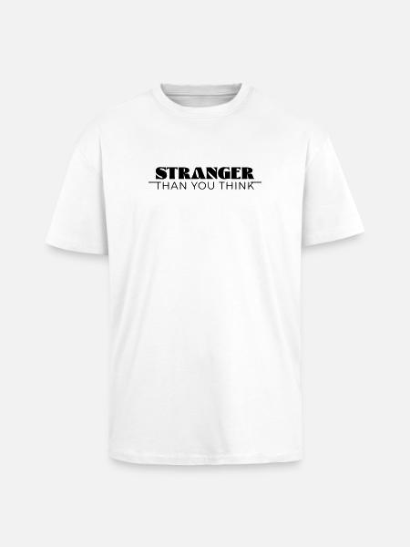 Stranger than you think - Unisex Oversized Heavyweight T-shirt - white