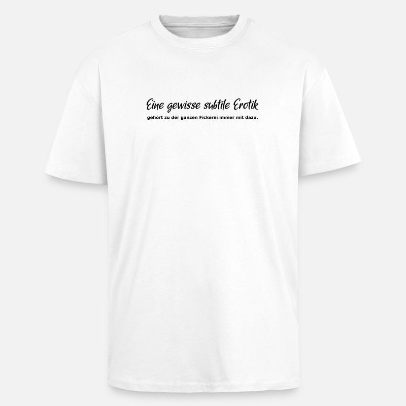 A certain subtle eroticism - Unisex Oversized Heavyweight T-shirt - white
