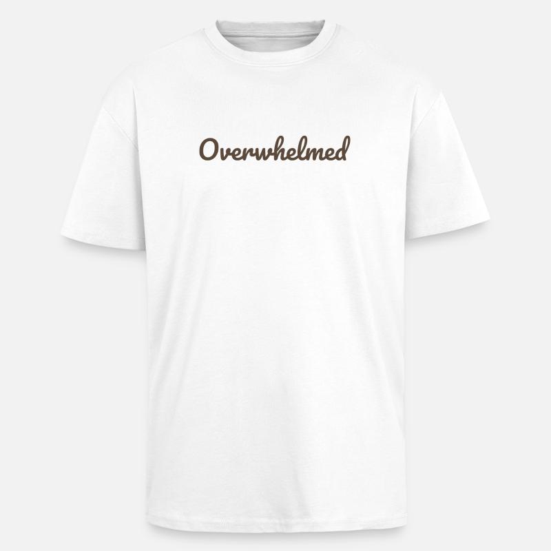 Überwältigt Script-Text in Braun - Oversized Heavyweight Unisex T-Shirt - Weiß