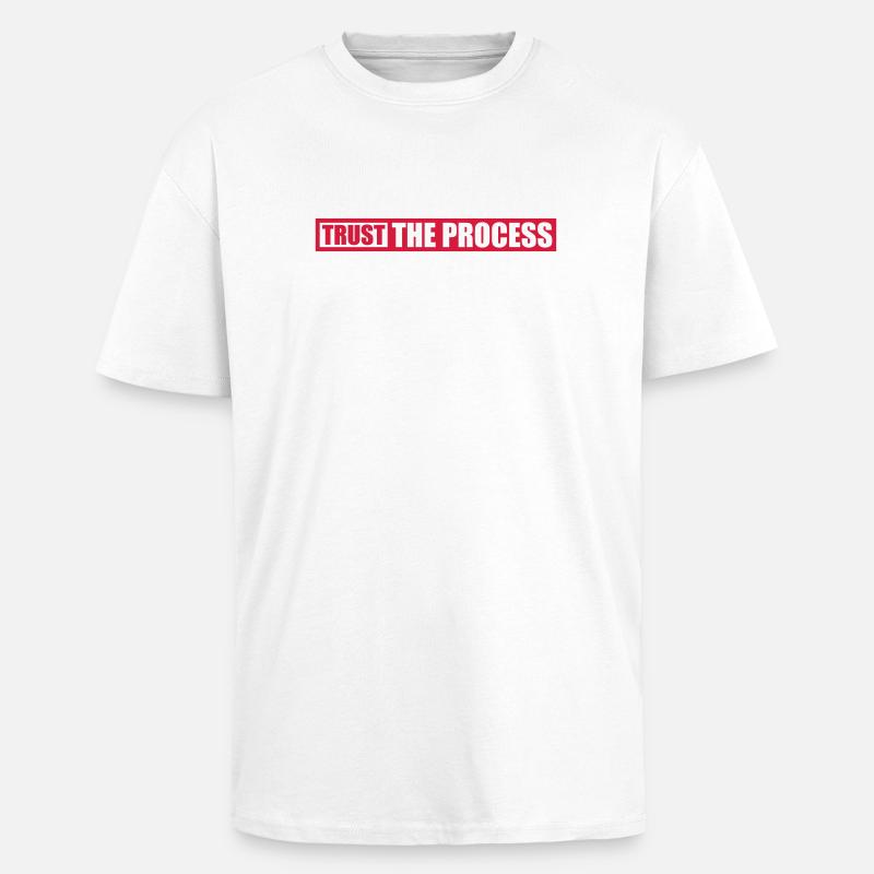 faire confiance au processus Devis - T-shirt unisexe oversize épais - blanc