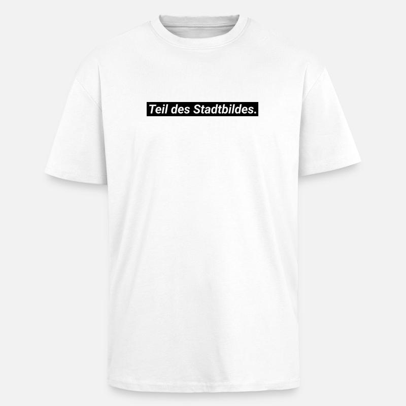 Teil des Stadtbildes - Oversized Heavyweight Unisex T-Shirt - Weiß