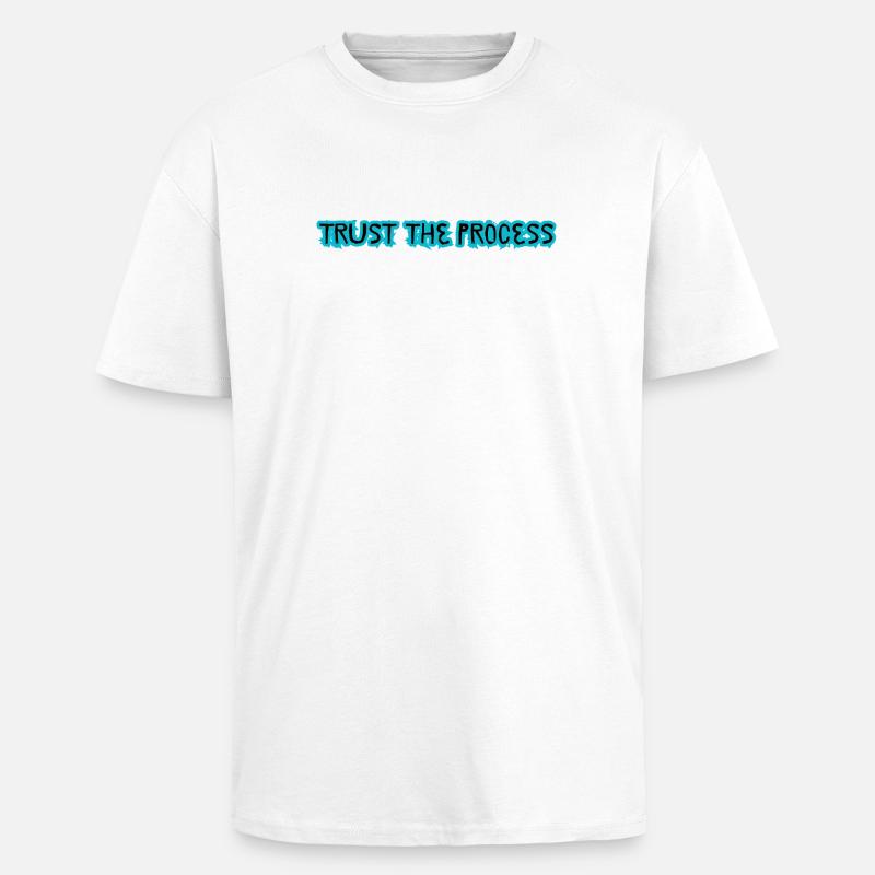 TRUST THE PROCESS design - Oversized Heavyweight Unisex T-Shirt - Weiß