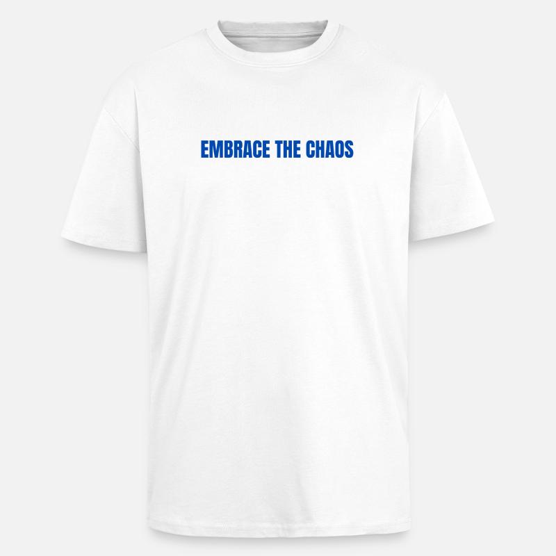 Umarme die Chaos Bold-Typografie - Oversized Heavyweight Unisex T-Shirt - Weiß