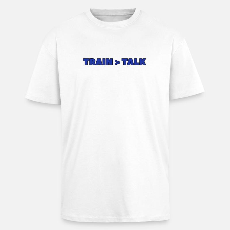 Train > Talk – Gym & Fighter Mindset Design - T-shirt unisexe oversize épais - blanc