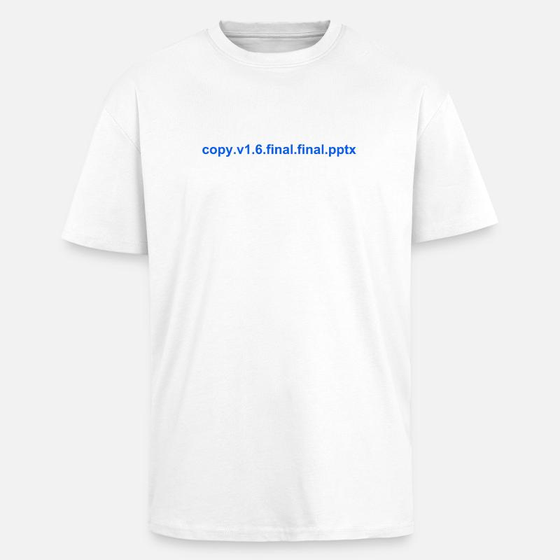 Le PowerPoint final - T-shirt unisexe oversize épais - blanc