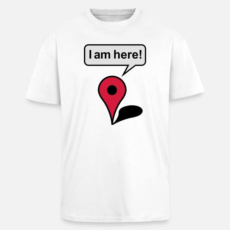 I am here! Google Maps - Oversized Heavyweight Unisex T-Shirt - Weiß