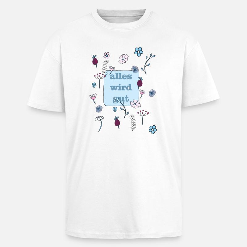 everything will be good in blue - Unisex Oversized Heavyweight T-shirt - white