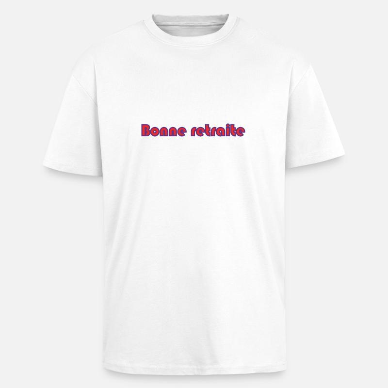 RETRAITE. RETRAITE. RETRAITEE. RETRAITE - T-shirt unisexe oversize épais - blanc