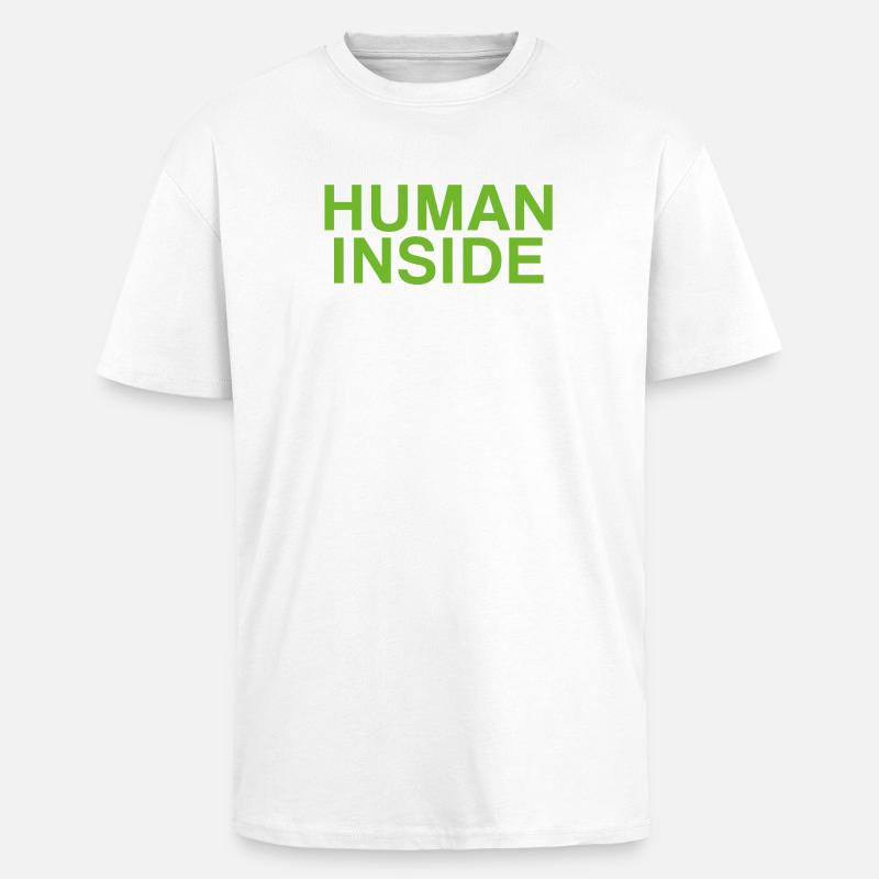 HUMAN INSIDE Text Design - Unisex Oversized Heavyweight T-shirt - white