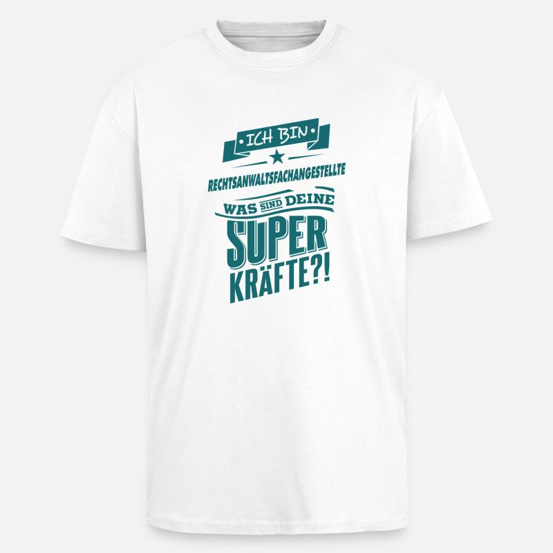 Superpower Rechtsanwaltsfachangestellte - Beruf - Oversized Heavyweight Unisex T-Shirt - Weiß