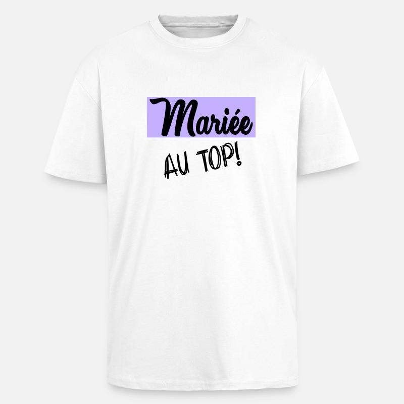 FUTURE MARIEE. EVJF. MARIEE - T-shirt unisexe oversize épais - blanc