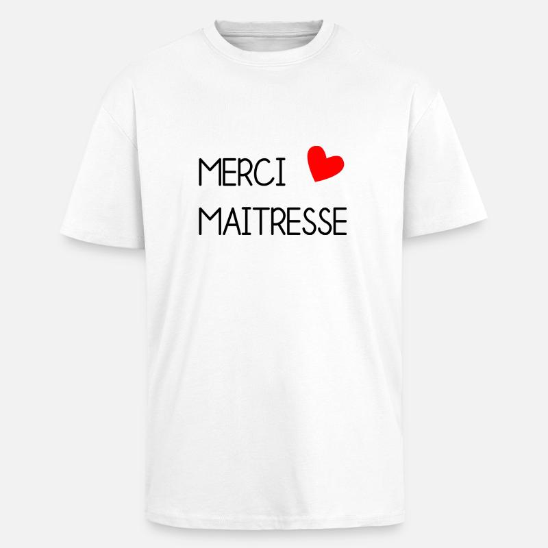 MERCI. MAÎTRESSE. MERCI MAÎTRESSE - T-shirt unisexe oversize épais - blanc