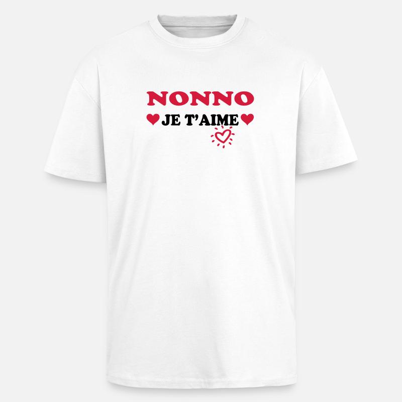 Nonno je t'aime - T-shirt unisexe oversize épais - blanc