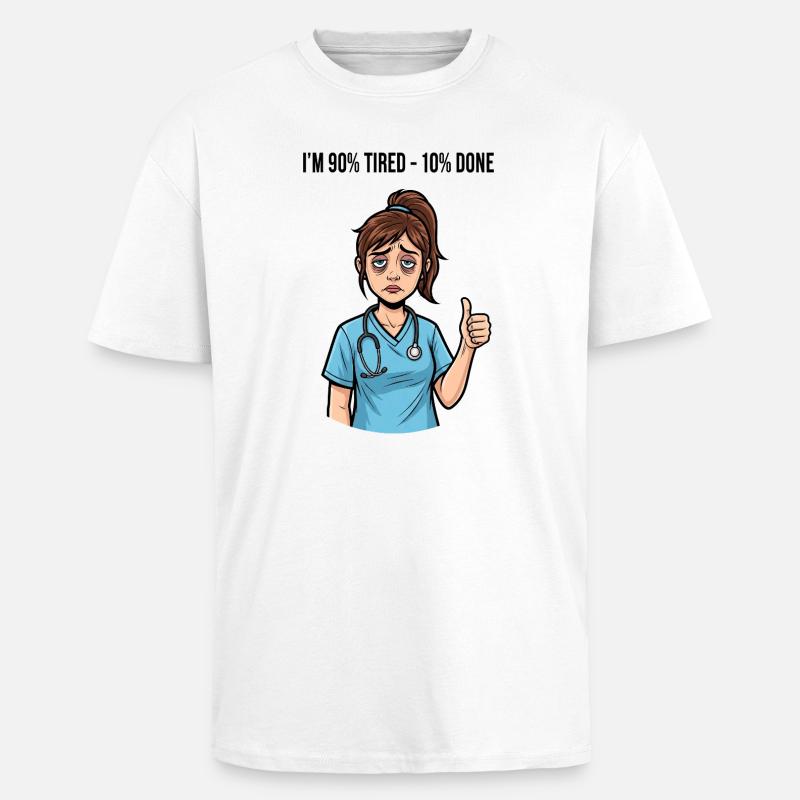 Krankenschwester Pflegerin Spruch - Oversized Heavyweight Unisex T-Shirt - Weiß