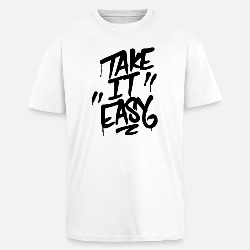 Lettrage graffiti TAKE IT EASY - T-shirt unisexe oversize épais - blanc