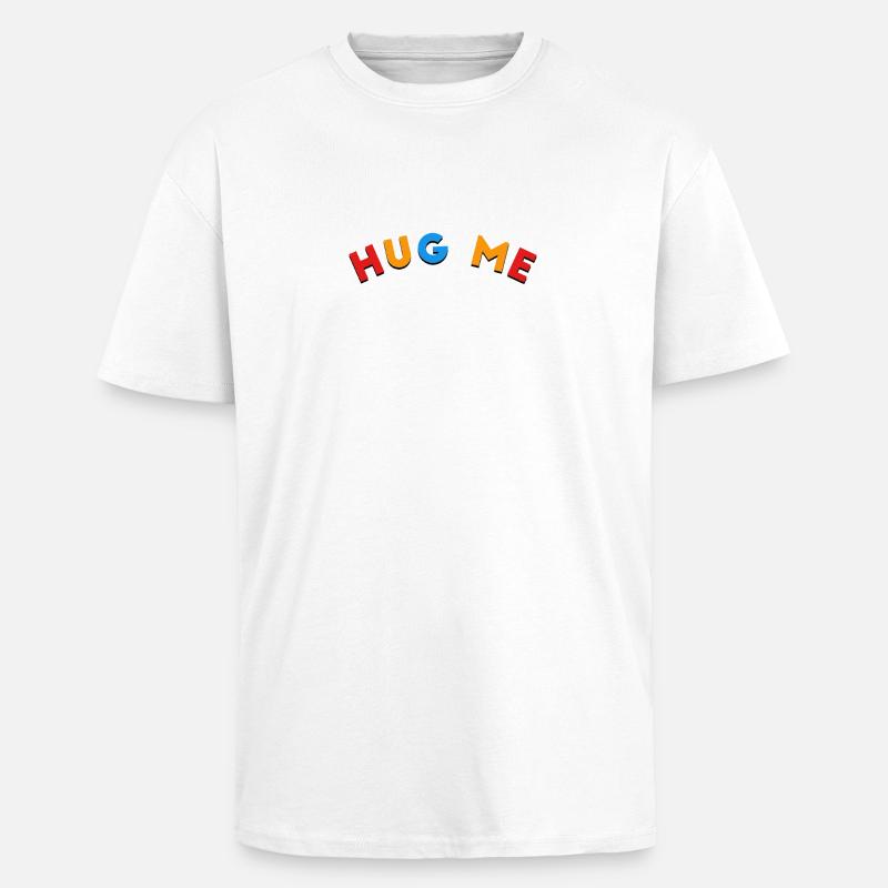 hug me - Oversized Heavyweight Unisex T-Shirt - Weiß