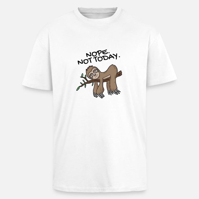 Faultier Nope not today - Oversized Heavyweight Unisex T-Shirt - Weiß