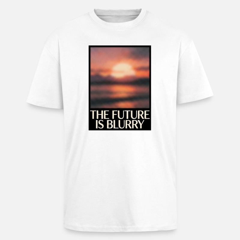 Future Is Blurry - Unisex Oversized Heavyweight T-shirt - white
