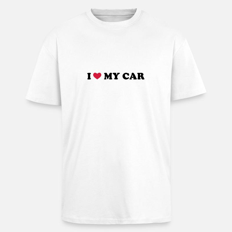 I Love My Car - T-shirt unisexe oversize épais - blanc