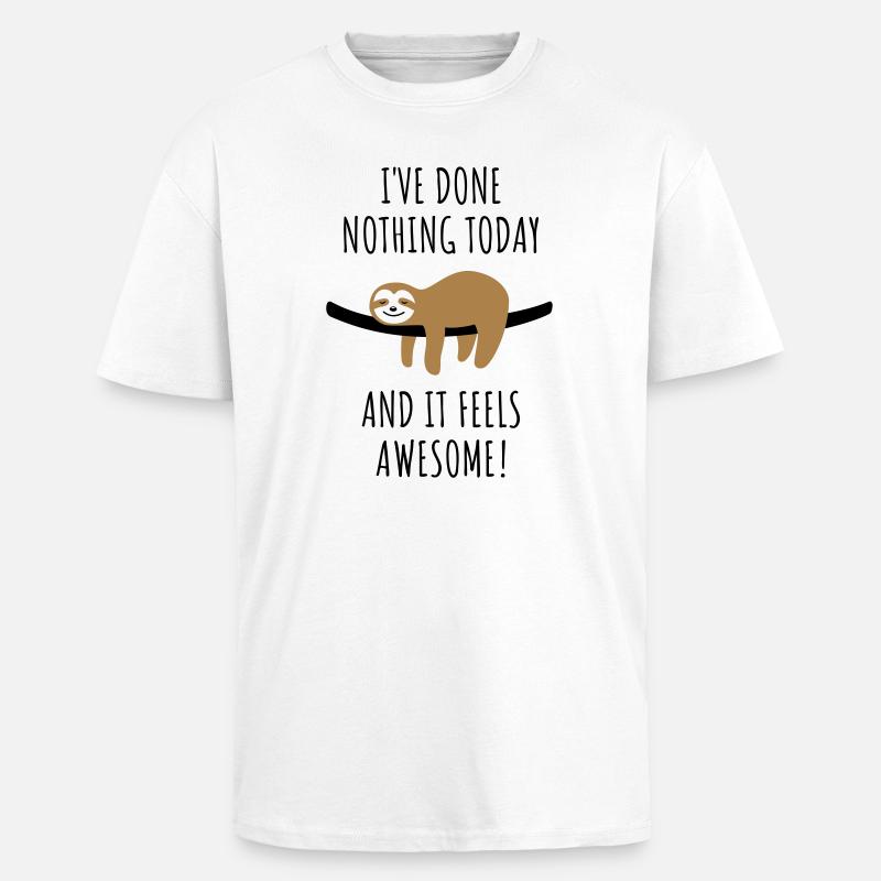 Faultier Spruch Nichts getan Geschenk - Oversized Heavyweight Unisex T-Shirt - Weiß
