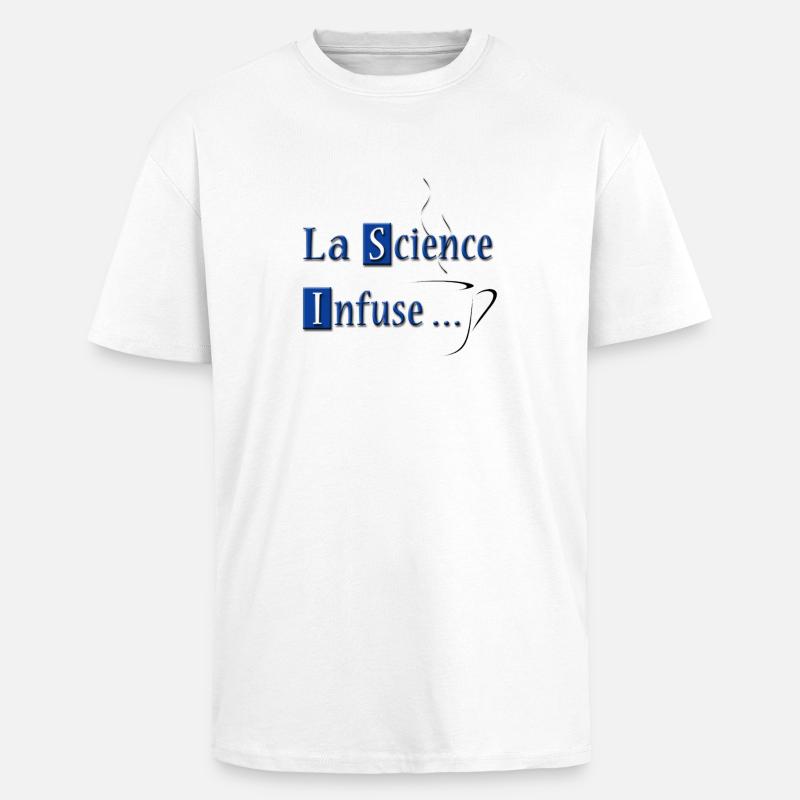 La Science Infuse - T-shirt unisexe oversize épais - blanc