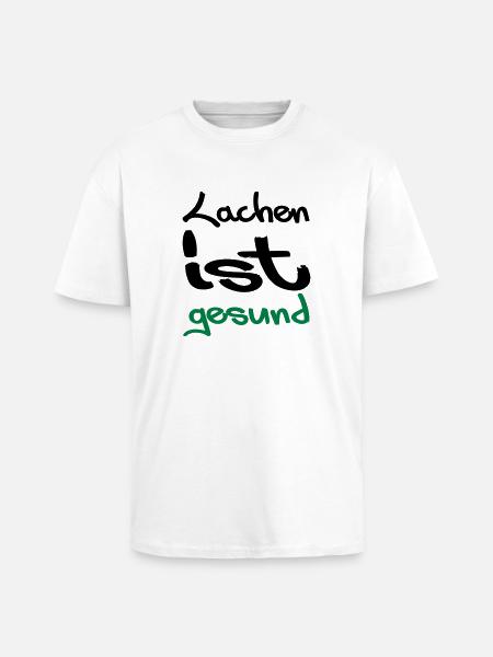 lachen ist gesund - Oversized Heavyweight Unisex T-Shirt - Weiß