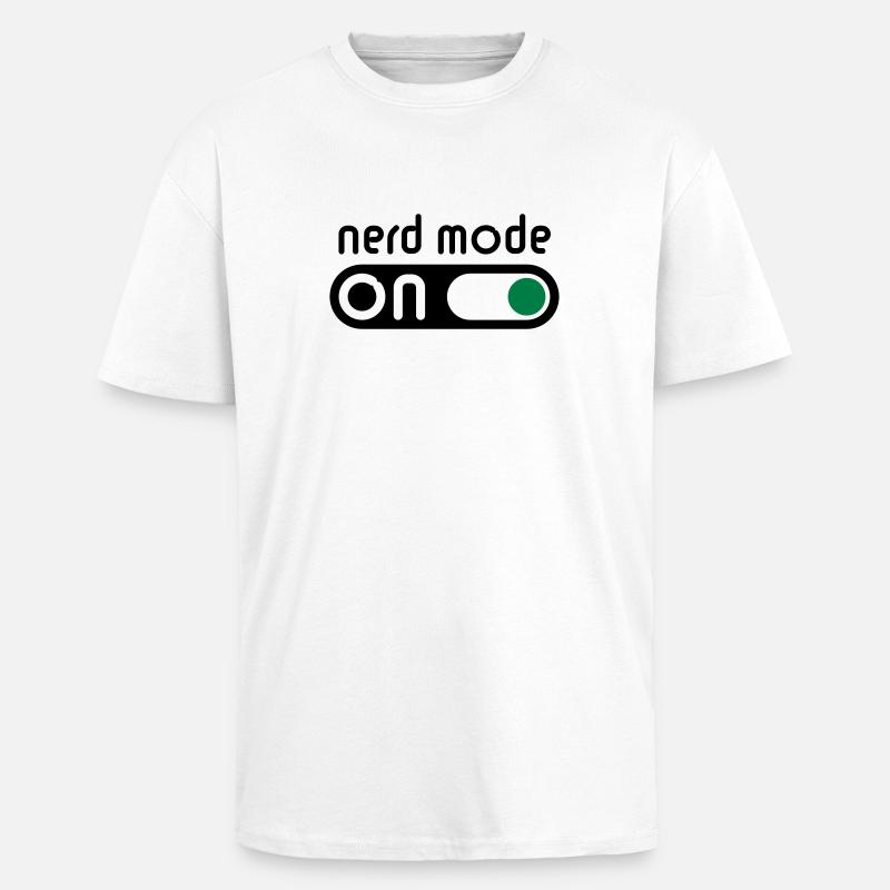 Nerd Mode On (Geek / Computerfreak) - Oversized Heavyweight Unisex T-Shirt - Weiß