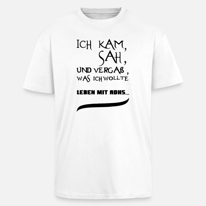 Leben mit ADHS Geschenk - Oversized Heavyweight Unisex T-Shirt - Weiß