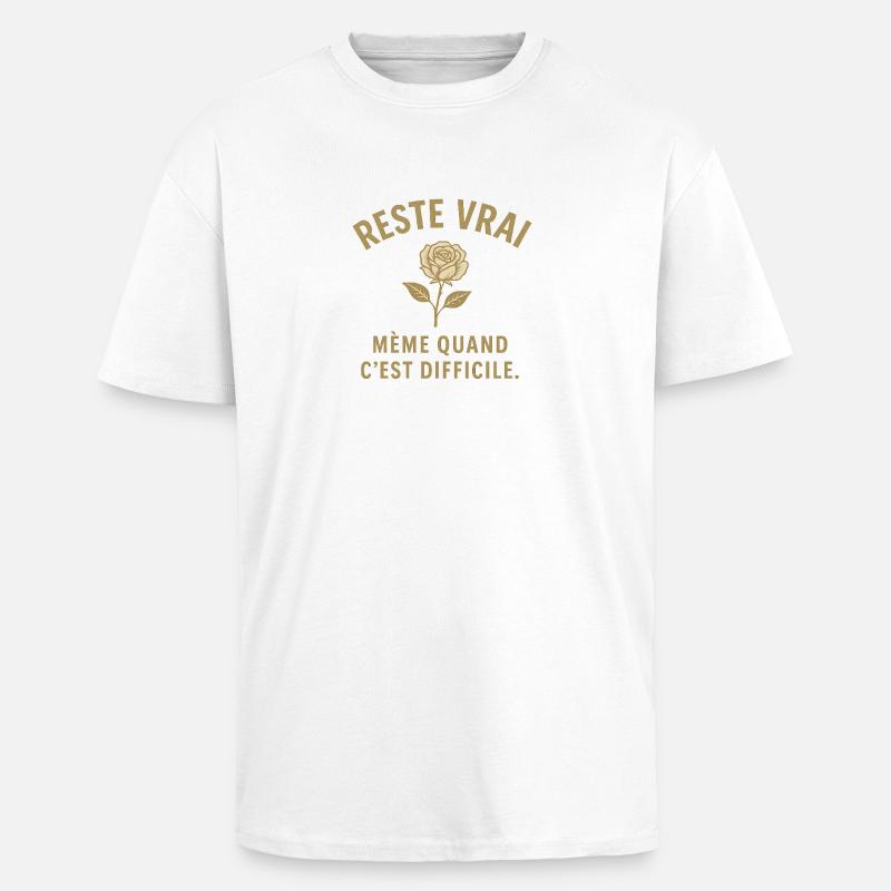 Reste vrai malgré l'effort - T-shirt unisexe oversize épais - blanc