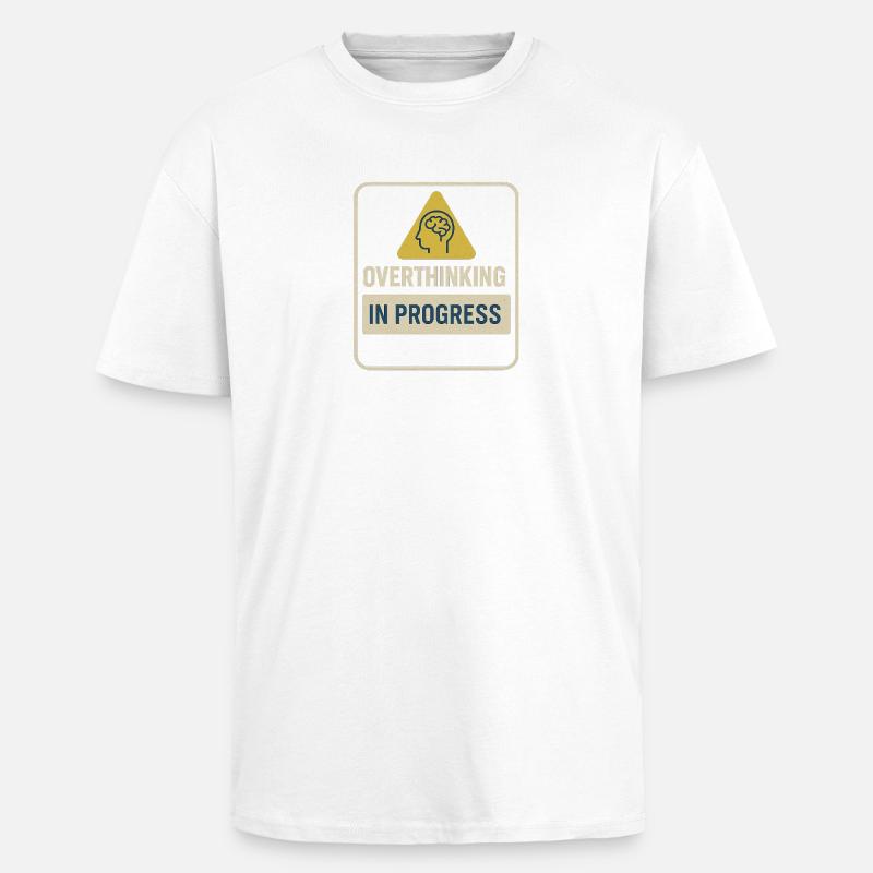 Insigne de suranalyse en progrès - T-shirt unisexe oversize épais - blanc