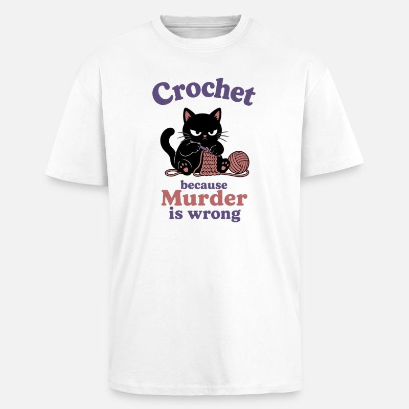 Crochetez parce que le meurtre est mal - T-shirt unisexe oversize épais - blanc