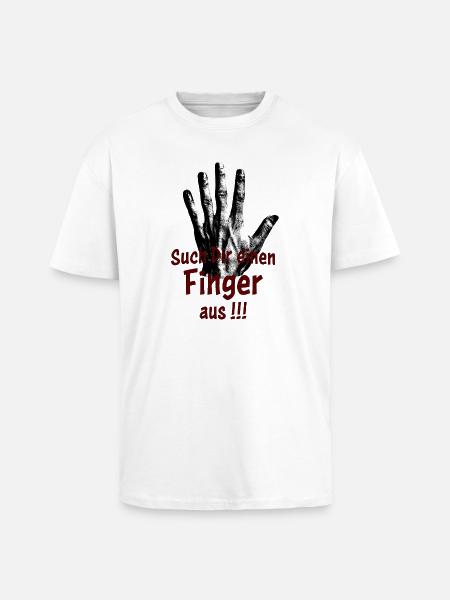 Such Dir einen Finger aus!!! - Oversized Heavyweight Unisex T-Shirt - Weiß