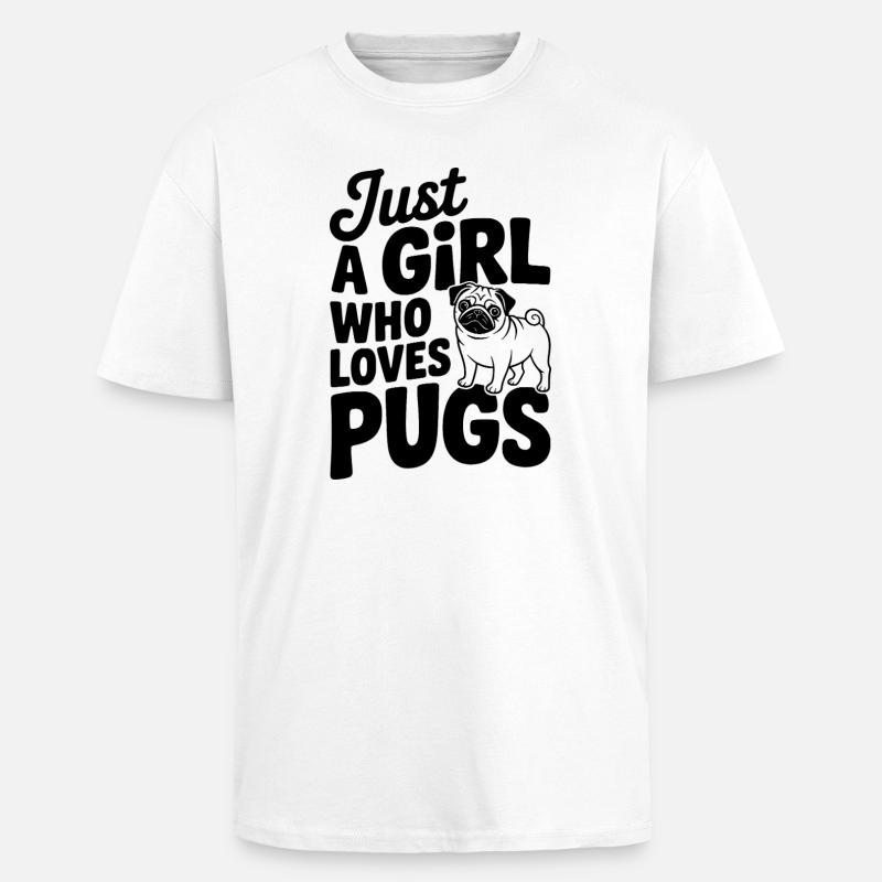 Nur ein Mädchen, das Möpse liebt - Oversized Heavyweight Unisex T-Shirt - Weiß