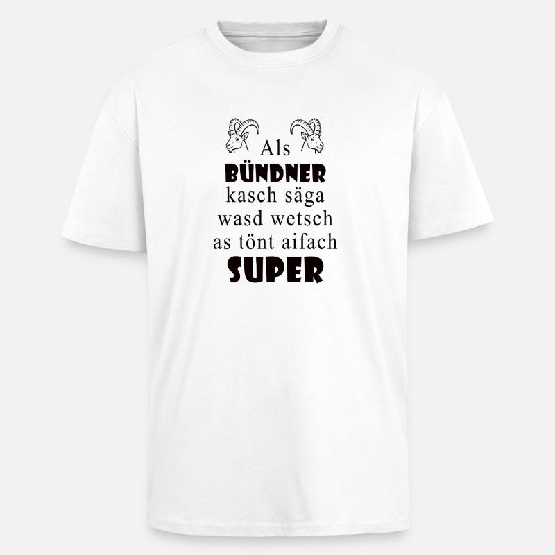 Graubünden dialect Super expression - Unisex Oversized Heavyweight T-shirt - white