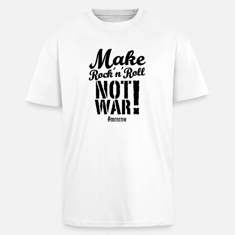 Make Rock´n´Roll Not War 2025-Version - Oversized Heavyweight Unisex T-Shirt - Weiß