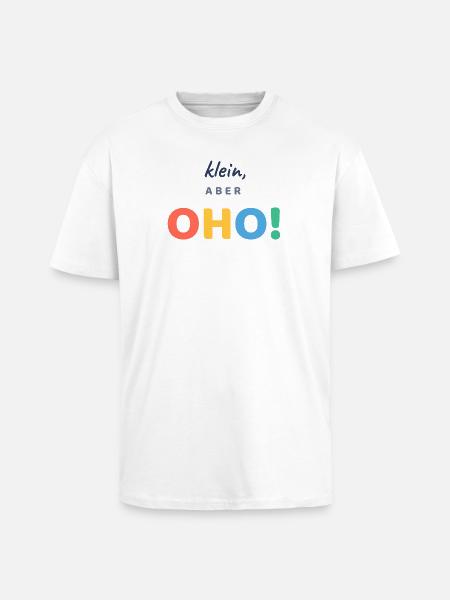 Klein, aber OHO! - Oversized Heavyweight Unisex T-Shirt - Weiß