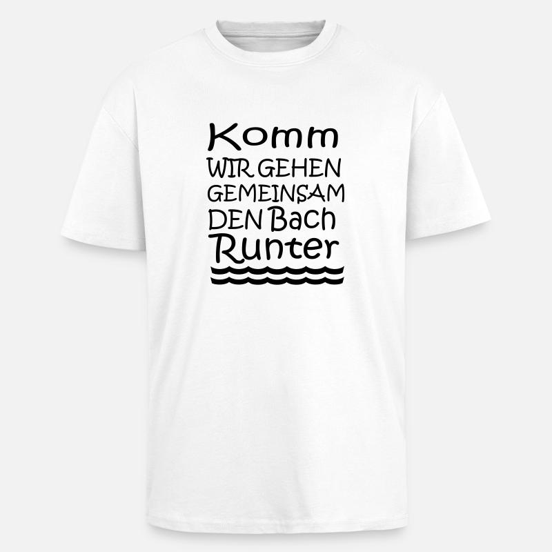 Den Bach runter - Oversized Heavyweight Unisex T-Shirt - Weiß