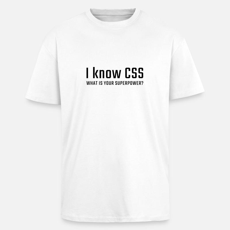 I know CSS - Unisex Oversized Heavyweight T-shirt - white