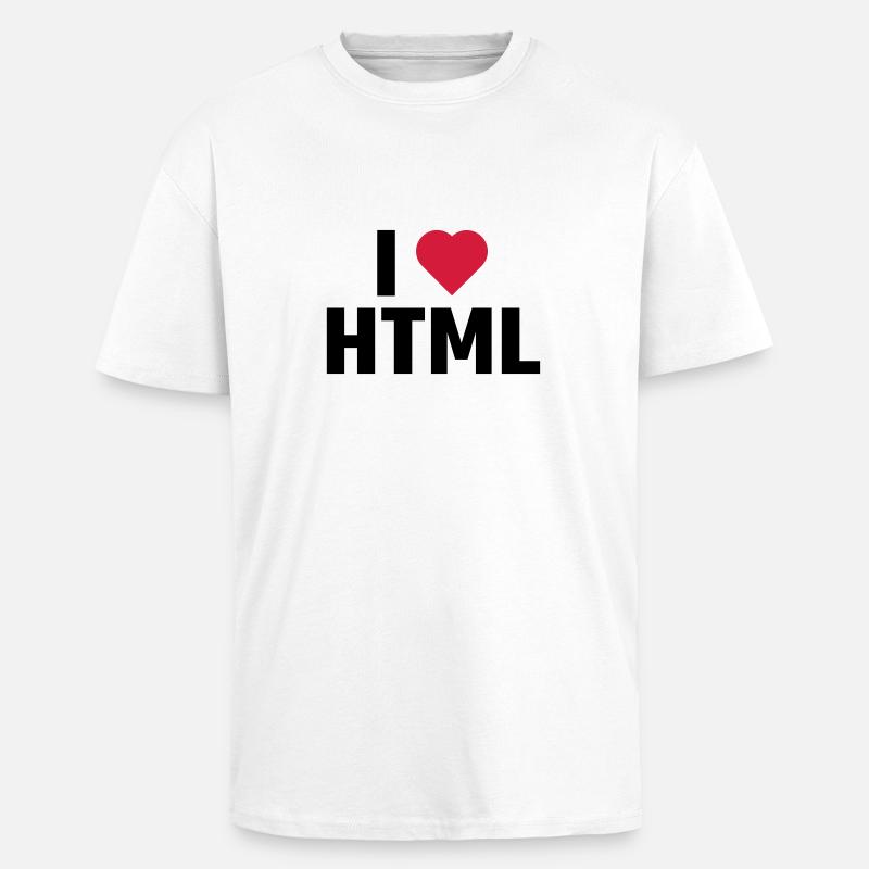I Love HTML - Unisex Oversized Heavyweight T-shirt - white