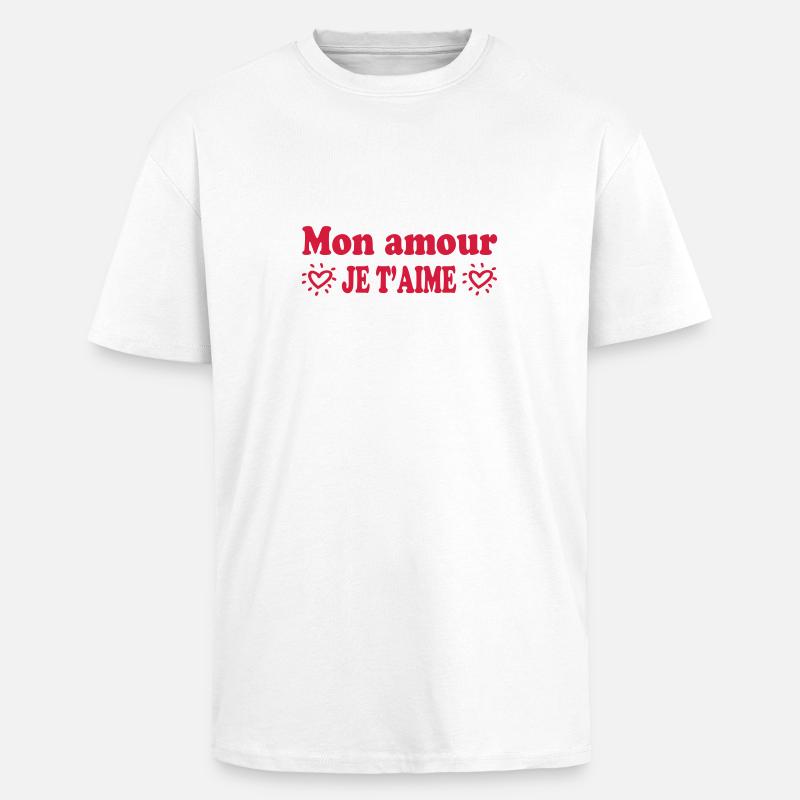 Mon amour je t'aime - T-shirt unisexe oversize épais - blanc