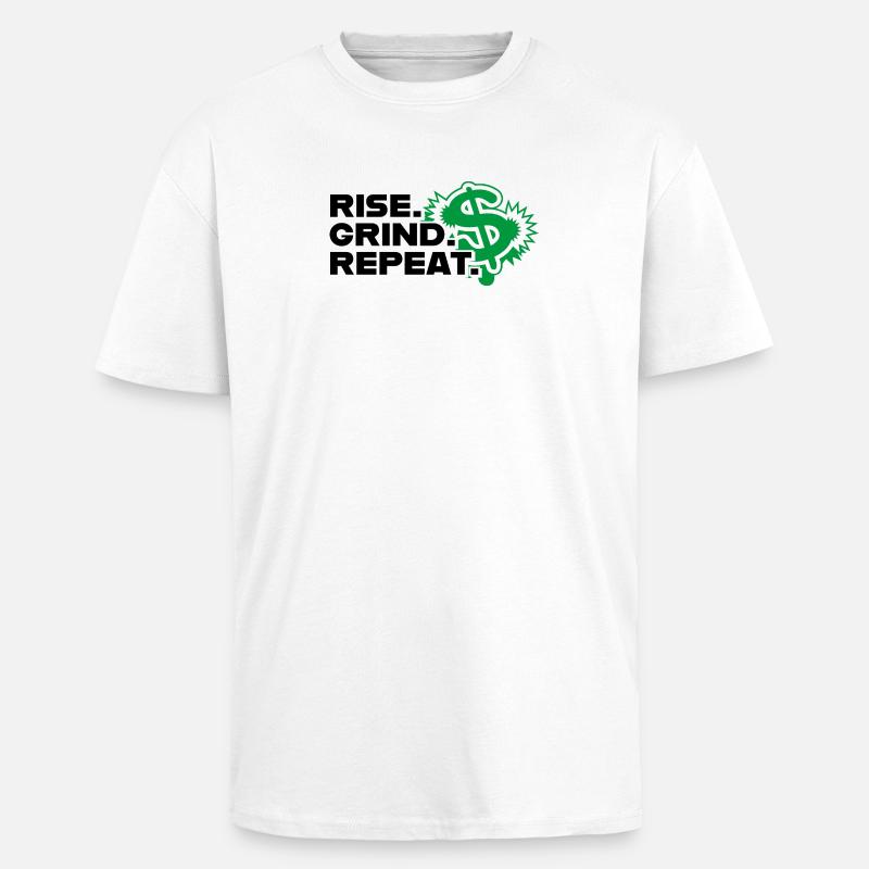 Rise Grind Repeat - Motivation - Oversized Heavyweight Unisex T-Shirt - Weiß