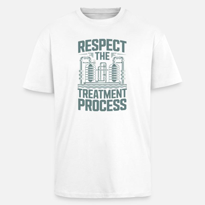 Respect The Treatment Process Wasseraufbereitung - Oversized Heavyweight Unisex T-Shirt - Weiß