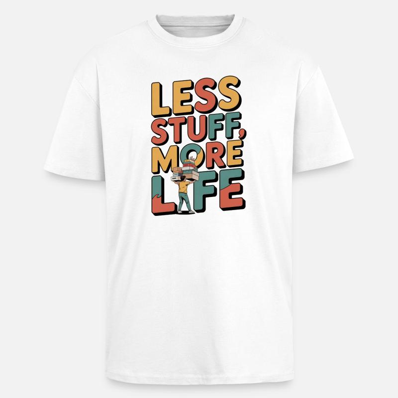 Less Stuff, More Life - Oversized Heavyweight Unisex T-Shirt - Weiß