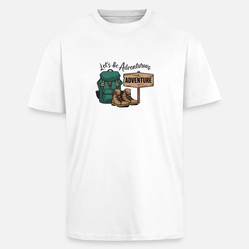 Lass uns abenteuerlich sein. - Oversized Heavyweight Unisex T-Shirt - Weiß