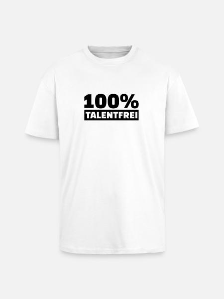 Talentfrei - Oversized Heavyweight Unisex T-Shirt - Weiß
