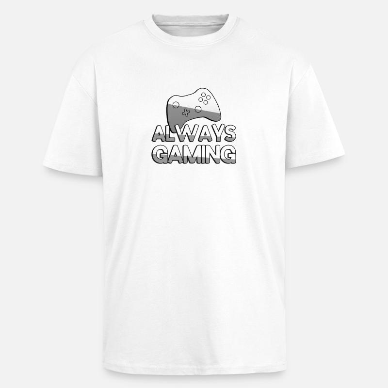 ALWAYS GAMING + Controller - Gaming - Oversized Heavyweight Unisex T-Shirt - Weiß