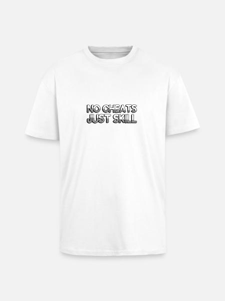 NO CHEATS JUST SKILL - Gaming - Unisex Oversized Heavyweight T-shirt - white