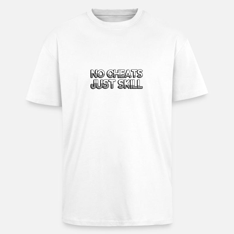 NO CHEATS JUST SKILL - Gaming - Oversized Heavyweight Unisex T-Shirt - Weiß