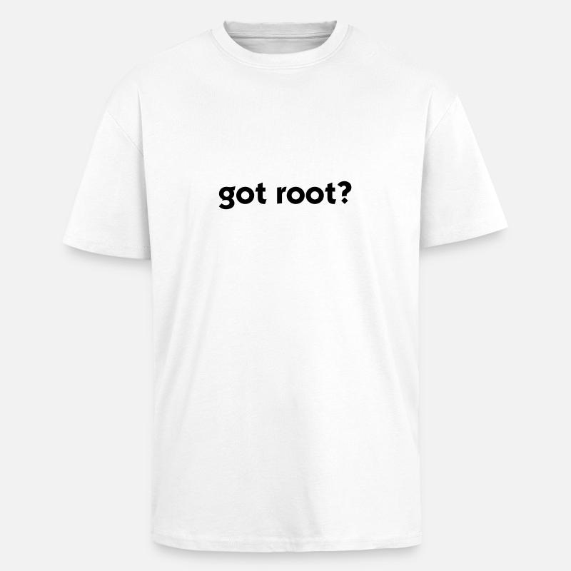 Got Root? - Oversized Heavyweight Unisex T-Shirt - Weiß