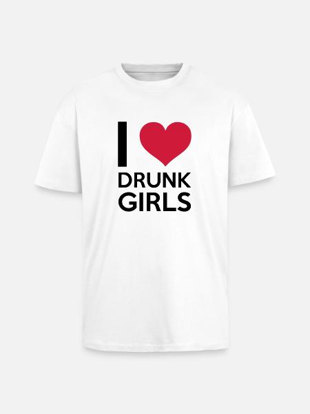 I Love Drunk Girls - Unisex Oversized Heavyweight T-shirt - white
